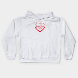 You're Dead To Me Kids Hoodie